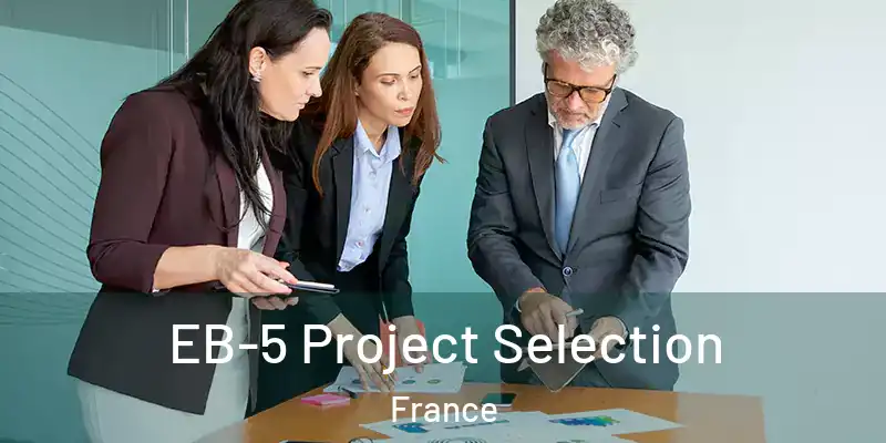 EB-5 Project Selection France