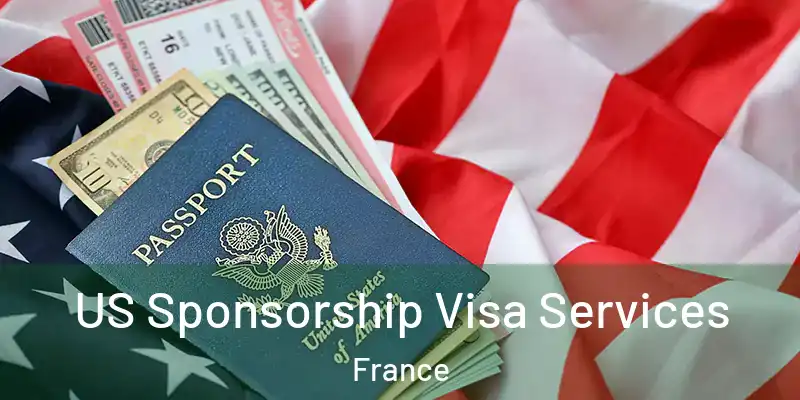 US Sponsorship Visa Services France