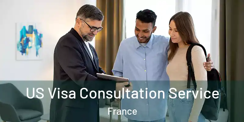 US Visa Consultation Service France