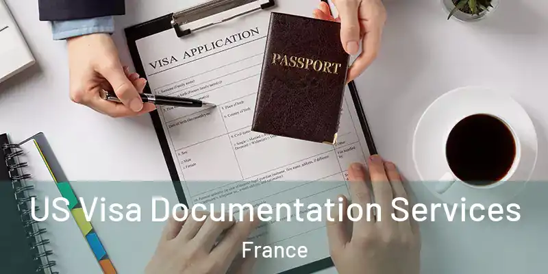 US Visa Documentation Services France