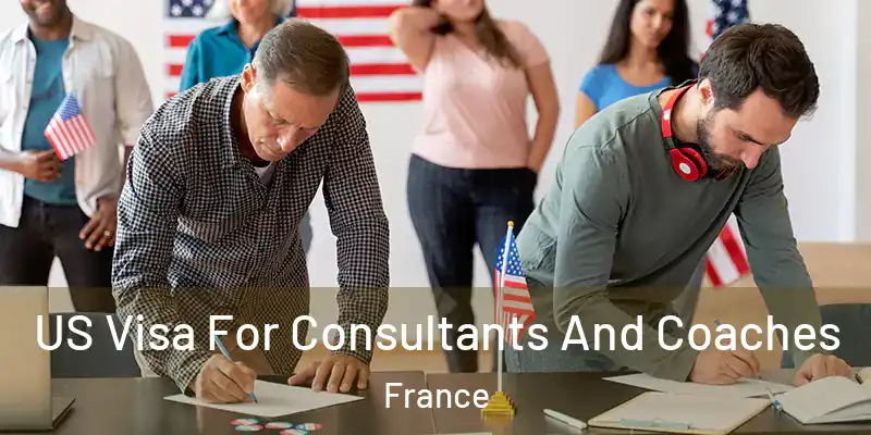 US Visa For Consultants And Coaches France