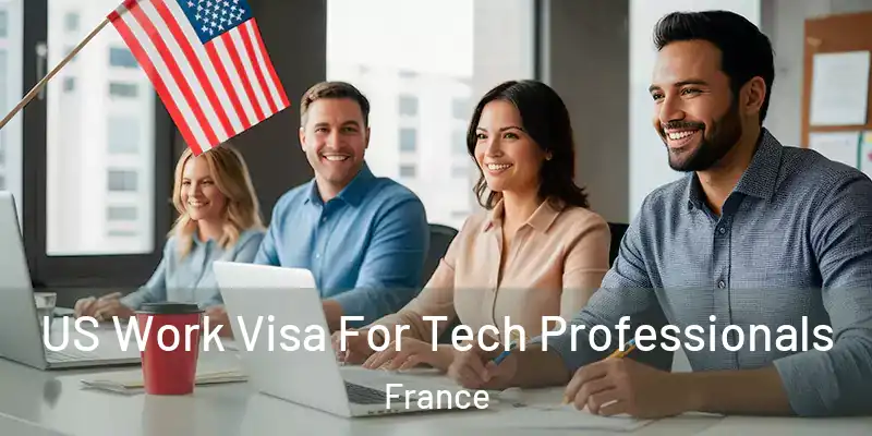 US Work Visa For Tech Professionals France